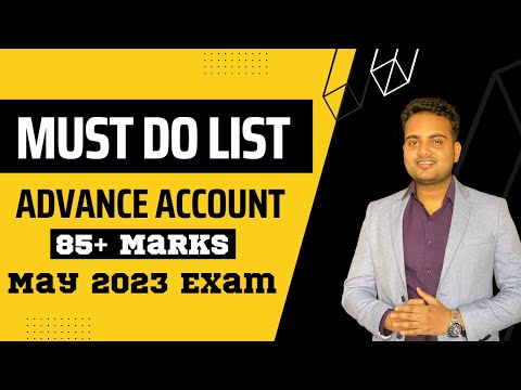 Advance Account Must Do List for May 2023 ca exam| Most important questions for Advance Account