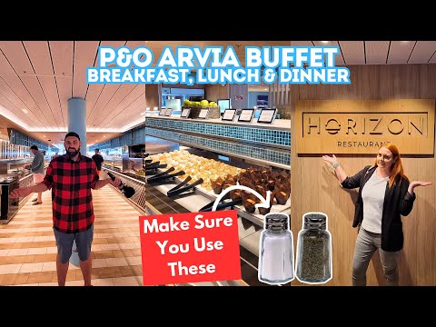 P&O Arvia Buffet - FULL TOUR & The Most DISAPPOINTING Dinner We've Had On The Ship