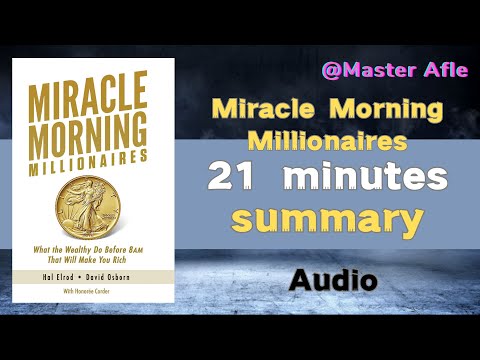 Summary of Miracle Morning Millionaires by Hal Elrod, David Osborn | 21 minutes audiobook summary