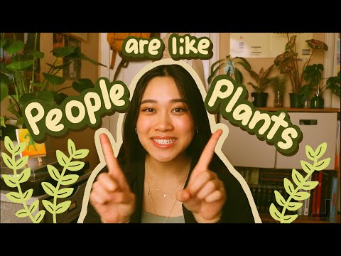 How to GROW🌿 | People are like PLANTS🪴