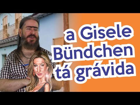 A Gisele Bündchen tá Grávida (HUMOR) Chico da Tiana