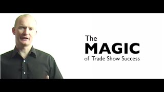 The MAGIC of Trade Show Success