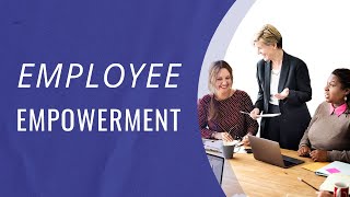 Employee Empowerment