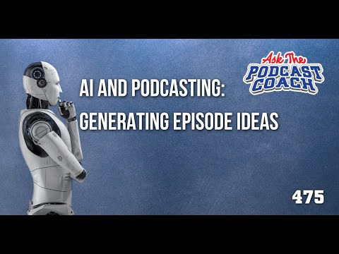 Ask the Podcast Coach 3-16-24