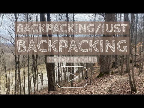 Backpacking | Just Backpacking (no dialogue)