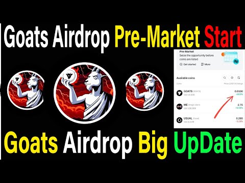 Goats Airdrop Pre-Market Start | Goats Airdrop Listing Date & Withdraw | Goats Eligibility Criteria