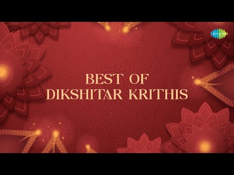 Best Of Dikshitar Krithis | Timeless Carnatic Melodies by Legendary Artists | Sri Mahaganapathi