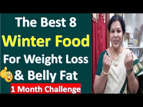 The Best 8 Winter FoodFor Weight Loss& Belly Fat1 Month Challenge