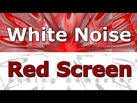 White Noise Now in Red Screen Analog Enhanced Relaxation