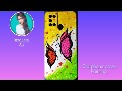 Painting on old phone cover with Acrylic colour || Butterfly painting on phone cover||Debadrita Art