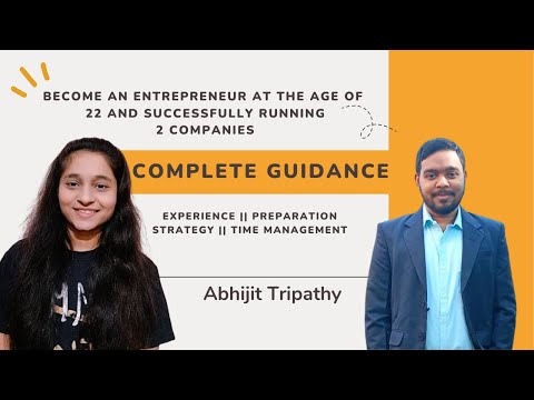 Entrepreneur | Abhijit Tripathy | Complete Guide How You Can Also Become An Entrepreneur.