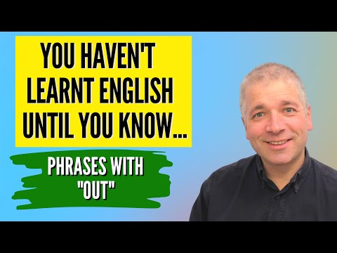 Improve English Speaking Skills: Learn to use "OUT" for advanced phrases