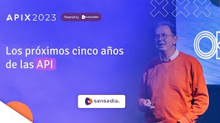 Los próximos cinco años de las API | Paolo Malinverno | APIX 2023