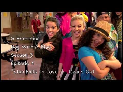 "Reach Out" song  - Dog With A Blog - Stan Falls In Love - Season 3 Episode 4 - G Hannelius - HD