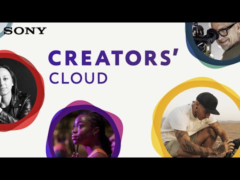 Sony | Discover, share and get inspired with Creators’ Cloud | Creators' Cloud