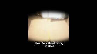 You about to cry in class..#fyp#omgpage#viral