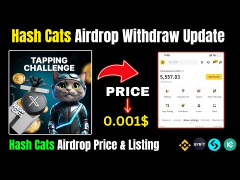 Hash Cats Airdrop Withdraw Update | Hash Cats Airdrop Price & Listing |