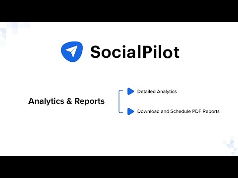 SocialPilot Walkthrough: Analytics