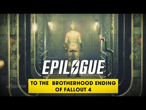 The Brotherhood Ending & its Epilogue: How the Commonwealth Changes - The Story of Fallout 4 Part 57