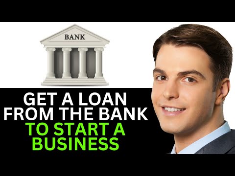 GET A LOAN FROM BANK TO START A BUSINESS 2025! (FULL GUIDE)