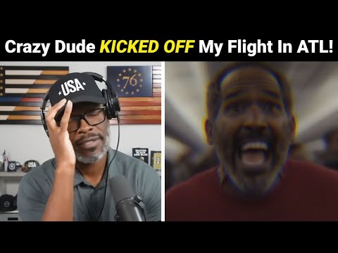 Crazy Guy KICKED OFF My Flight From Atlanta! (STORY TIME)