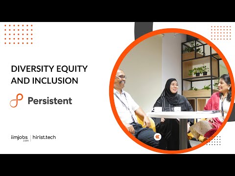 Persistent Systems - Culture of Diversity, Equity, Inclusion, Belonging | hirist.tech | iimjobs.com