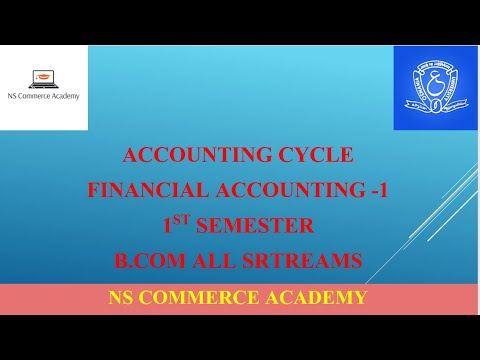 ACCOUNTING CYCLE -FA-1 - 1ST SEMESTER - B.COM ALL STREAMS - OU