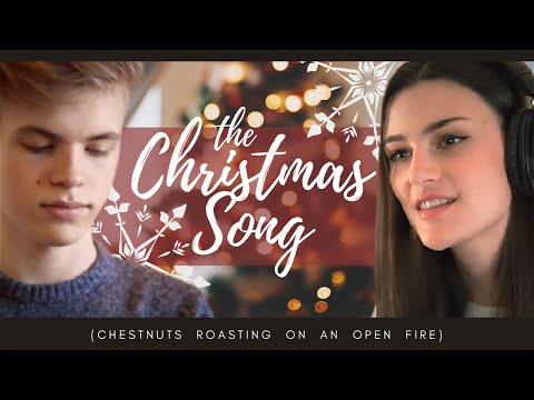 The Christmas Song (Chestnuts Roasting on an Open Fire) - Rachel Hardy and Garrett Weyenberg