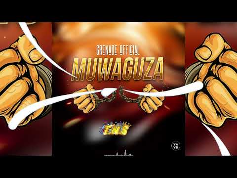 Grenade Official - Muwaguza (Official Audio)