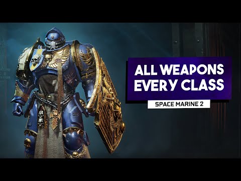 Warhammer 40k: Space Marine 2 | Full Arsenal & Class Breakdown