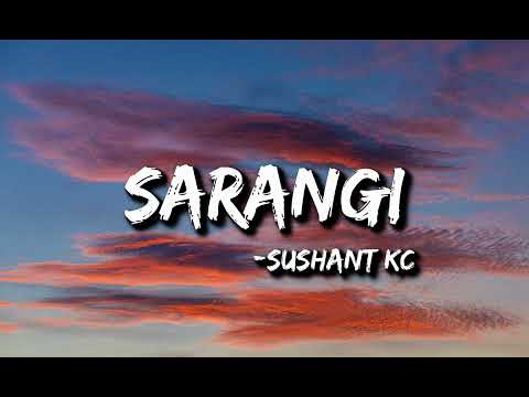 Sushant KC - Sarangi (lyrics) | Udi udi mana bhagchha kina