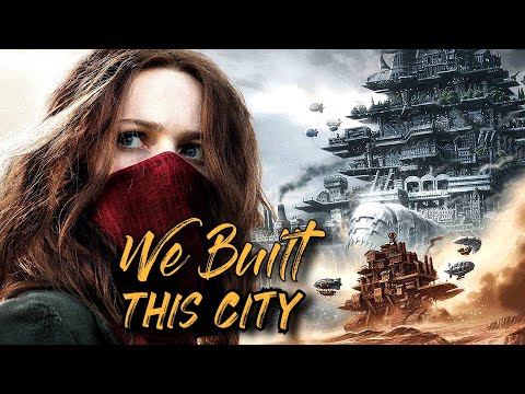 Starship - We Built This City • Mortal Engines Edition