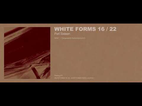 A.G - White Forms 16 / 22 : Part Sixteen (Excerpt w/ Cover Art)