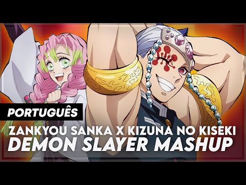 KIZUNA NO KISEKI x ZANKYOU SANKA - DEMON SLAYER: KIMETSU NO YAIBA OPENING MASHUP