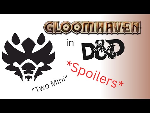 Creating the Gloomhaven "Two-Mini" class in Dungeons and Dragons 5th edition.