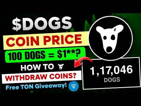 🛑 100 DOGS Coin Price = $1**? | DOGS Withdrawal Process? | Free TON Giveaway | Dogs Airdrop