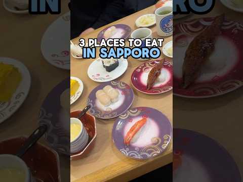 3 places you must try in Sapporo, Hokkaido