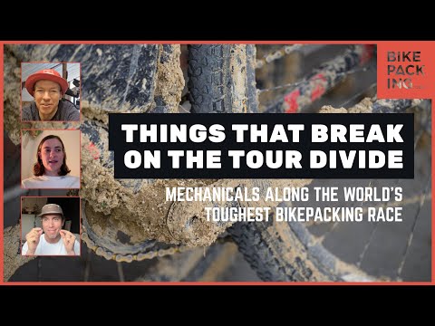 Things that Break on the Tour Divide - Mechanicals Along The World's Toughest Bikepacking Race