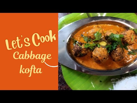 Cabbage kofta recipe||ಎಲೆಕೋಸು ಕೋಫ್ತಾ ಸುಲಭವಾಗಿ ಮಾಡುವುದು ಹೇಗೆ ||cabbage kofta curry||usha food lab.