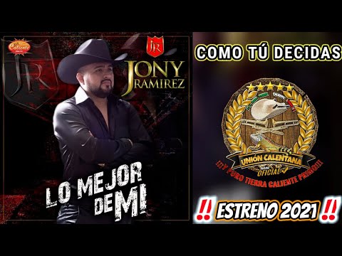 Cómo Tú Decidas / Jony Ramírez / Estreno 2021