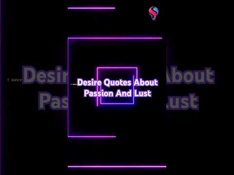 Desire Quotes About Passion And Lust - 2 #quotes #motivation #shorts