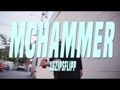 16ZipsFlipp - McHammer Official Music Video S&E by @TheOriginalShooter