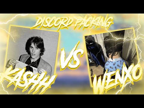 Kashh V Wenxo *NEW* (Discord Packing)