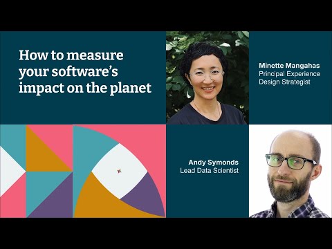 How to measure your software's impact on the planet – Minette Mangahas and Andy Symonds