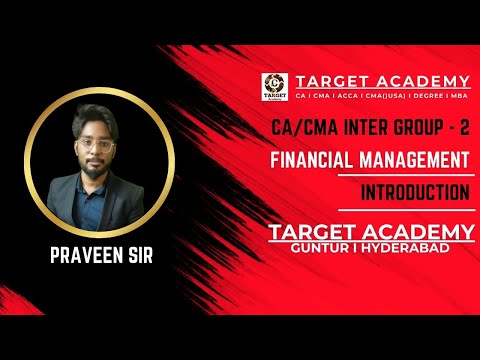 1.CA/CMA_INTER_G2_FINANCIAL_MANAGEMENT_INTRODUCTION_LEC-1_BY_PRAVEEN_SIR #cainter #cma #cmausa #acca