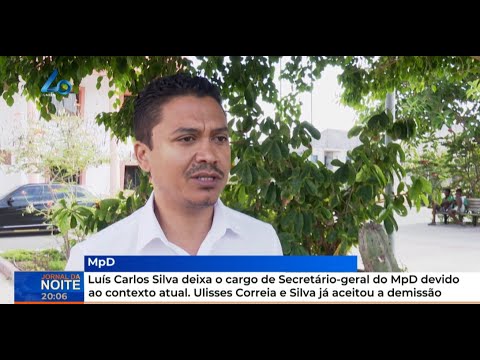 Luís Carlos Silva anuncia decisão de colocar o cargo de Secretário-geral do MpD à disposição