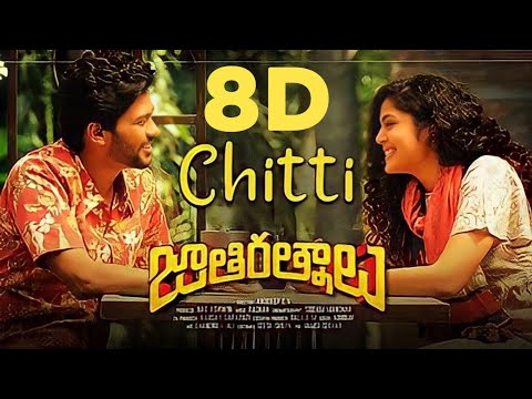 Chitti 8d song | Chitti ninavvante song | Jaathirathnalu songs |  8d songs Telugu | Chitti song bgm