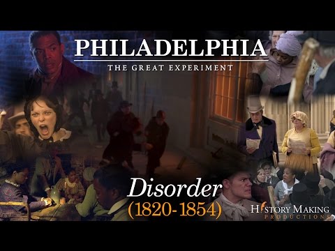 Disorder (1820 - 1854) - Philadelphia The Great Experiment