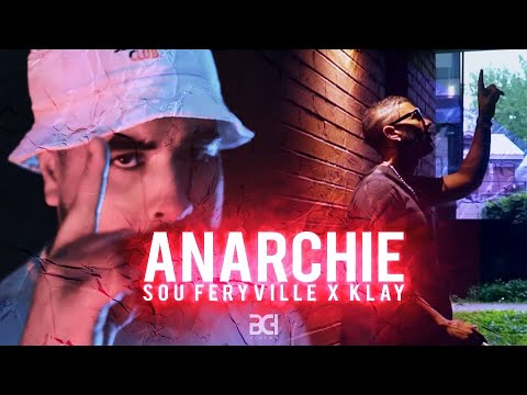 Sou Feryville x @KLAY - Anarchie ( clip officiel )