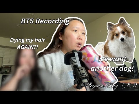 dyed my hair AGAIN, creating content BTS, adopting a puppy?!🐶 - Vlogmas day 7,8,9